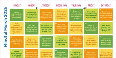 Mindful March Action for Happiness Calendar– lets pause, breath and notice so we can respond more mindfully
