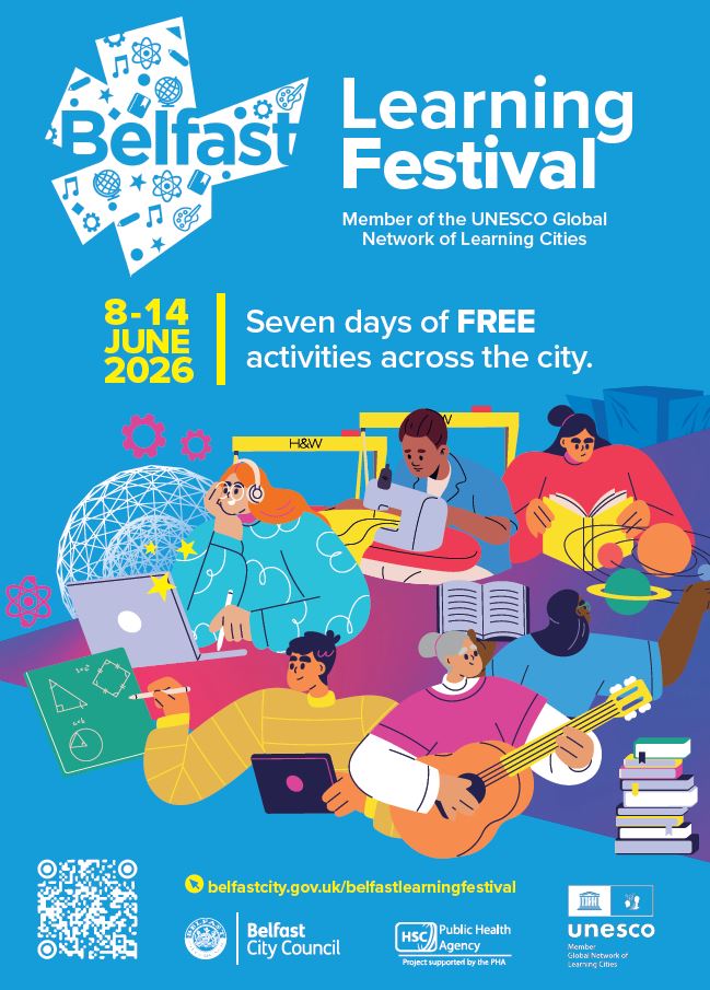 Belfast Festival of Learning takes place between the 8th and 14th June – this is a free event and an opportunity to learn something new